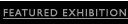 Feature Exhibitions
